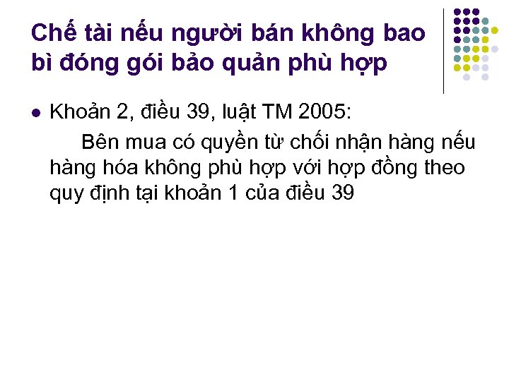 Chế tài nếu người bán không bao bì đóng gói bảo quản phù hợp