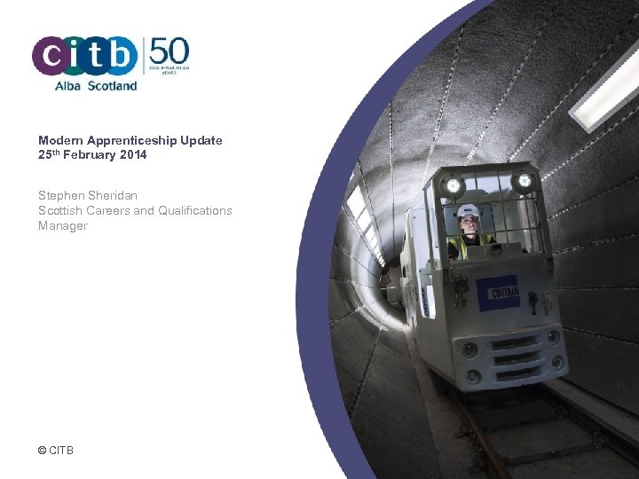 Modern Apprenticeship Update 25 th February 2014 Stephen Sheridan Scottish Careers and Qualifications Manager