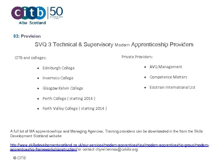 03: Provision SVQ 3 Technical & Supervisory Modern Apprenticeship Providers CITB and colleges: Private