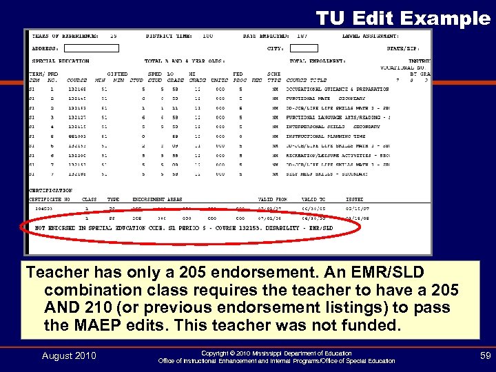 TU Edit Example Teacher has only a 205 endorsement. An EMR/SLD combination class requires