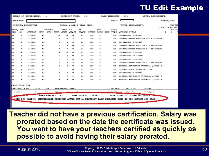 TU Edit Example Teacher did not have a previous certification. Salary was prorated based