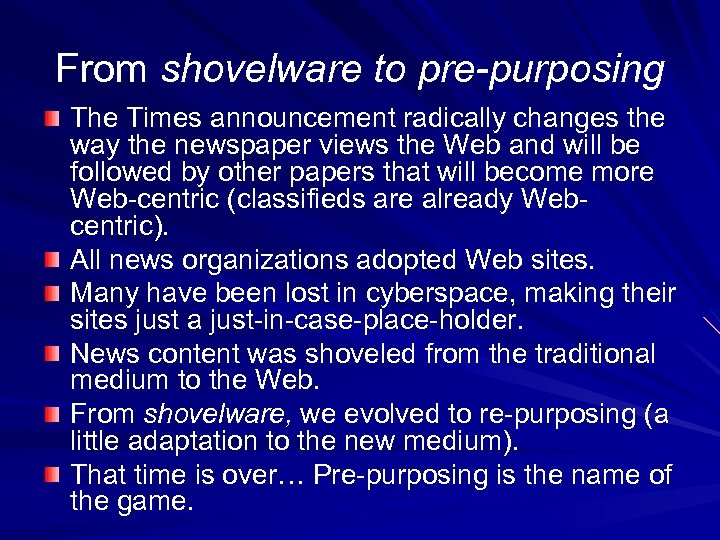 From shovelware to pre-purposing The Times announcement radically changes the way the newspaper views