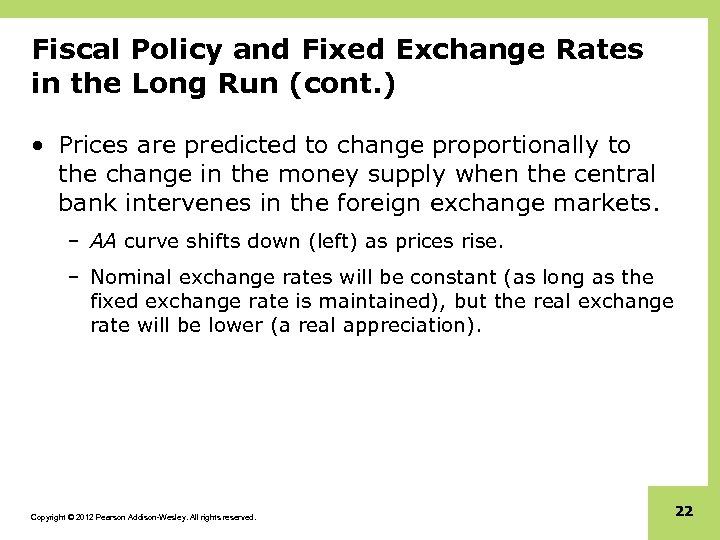 Fiscal Policy and Fixed Exchange Rates in the Long Run (cont. ) • Prices