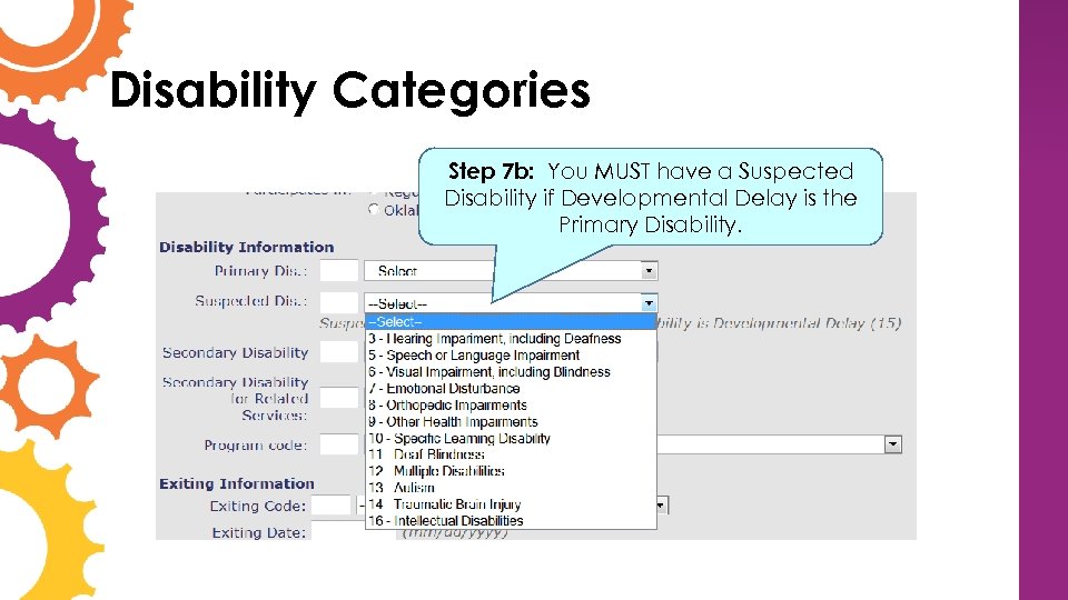 Disability Categories Step 7 b: You MUST have a Suspected Disability if Developmental Delay