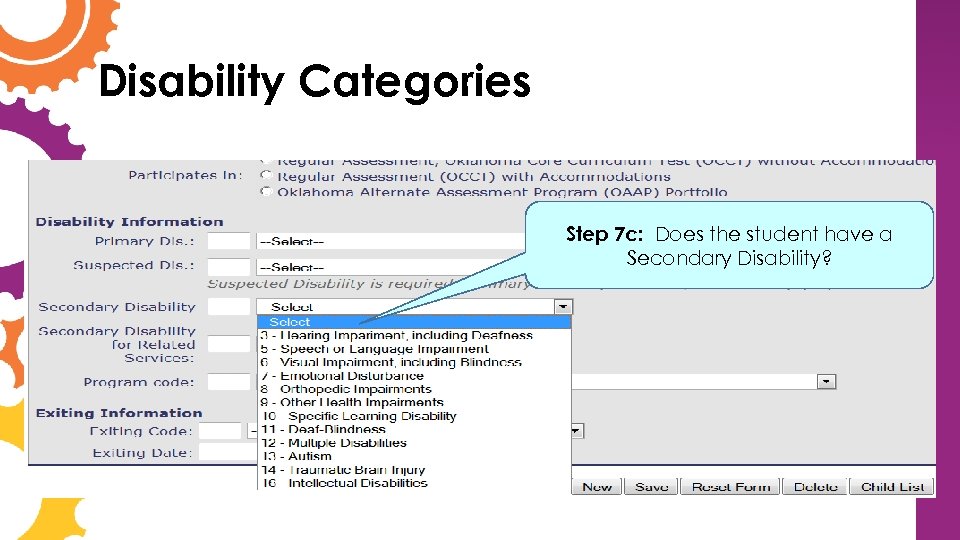 Disability Categories Step 7 c: Does the student have a Secondary Disability? 