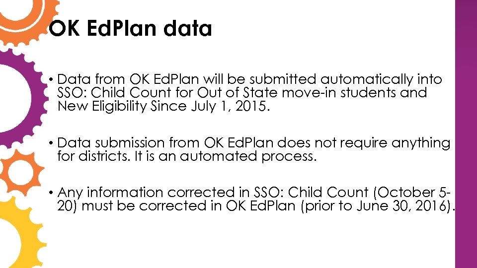 OK Ed. Plan data • Data from OK Ed. Plan will be submitted automatically
