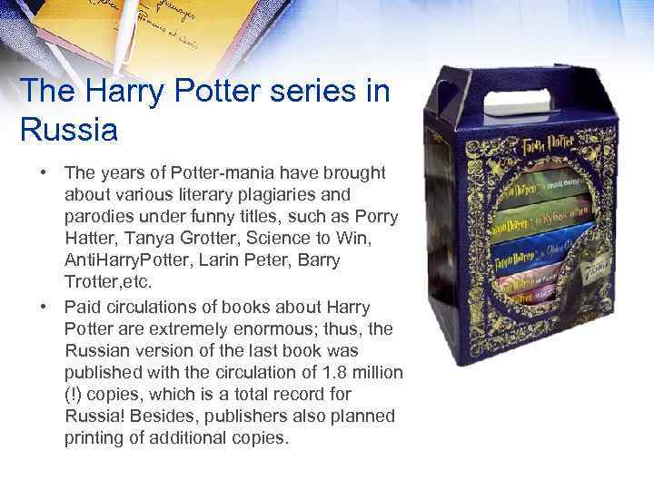 The Harry Potter series in Russia • The years of Potter-mania have brought about