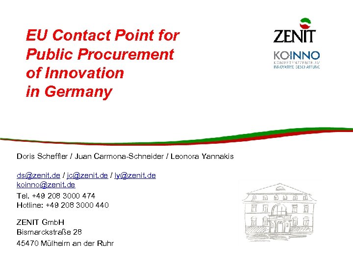 EU Contact Point for Public Procurement of Innovation in Germany Herzlichen Dank für Ihre