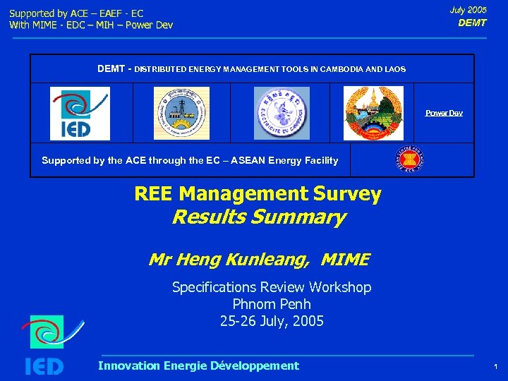 Supported by ACE – EAEF - EC With MIME - EDC – MIH –