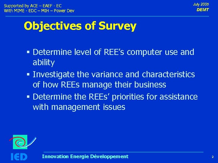 Supported by ACE – EAEF - EC With MIME - EDC – MIH –