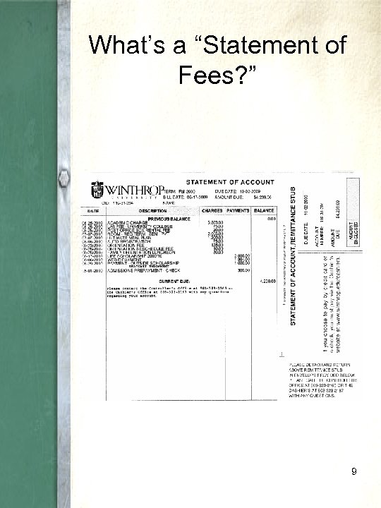 What’s a “Statement of Fees? ” 9 