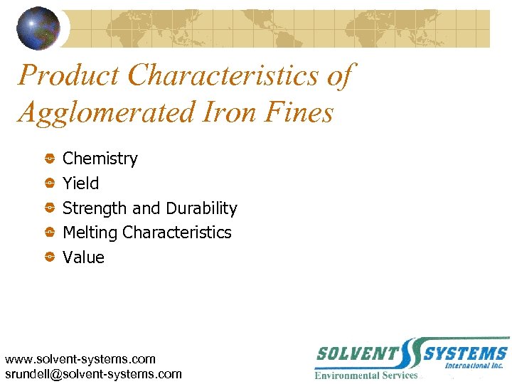 Product Characteristics of Agglomerated Iron Fines Chemistry Yield Strength and Durability Melting Characteristics Value
