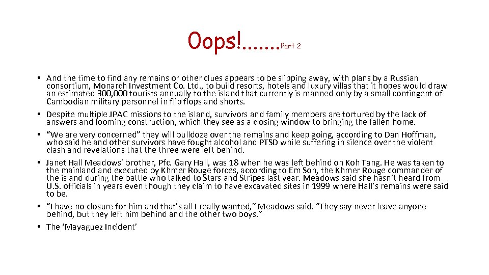 0 ops!. . . . Part 2 • And the time to find any