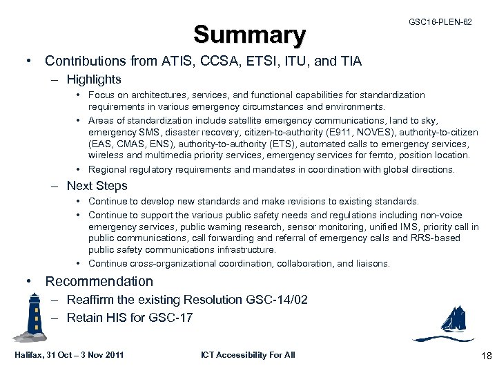 Summary GSC 16 -PLEN-62 • Contributions from ATIS, CCSA, ETSI, ITU, and TIA –