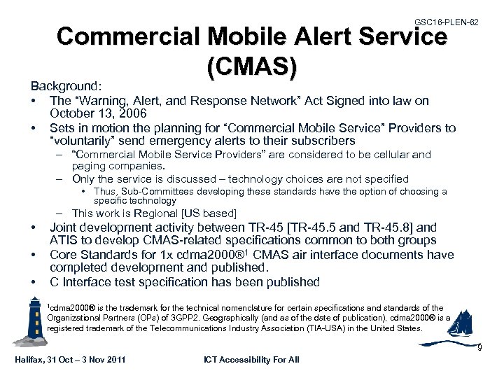 GSC 16 -PLEN-62 Commercial Mobile Alert Service (CMAS) Background: • The “Warning, Alert, and