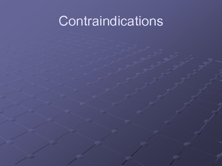 Contraindications 