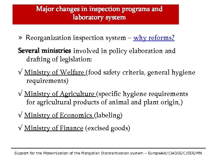 Major changes in inspection programs and laboratory system » Reorganization inspection system – why