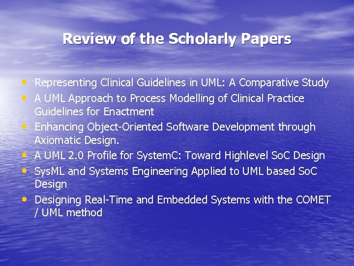 Review of the Scholarly Papers • Representing Clinical Guidelines in UML: A Comparative Study