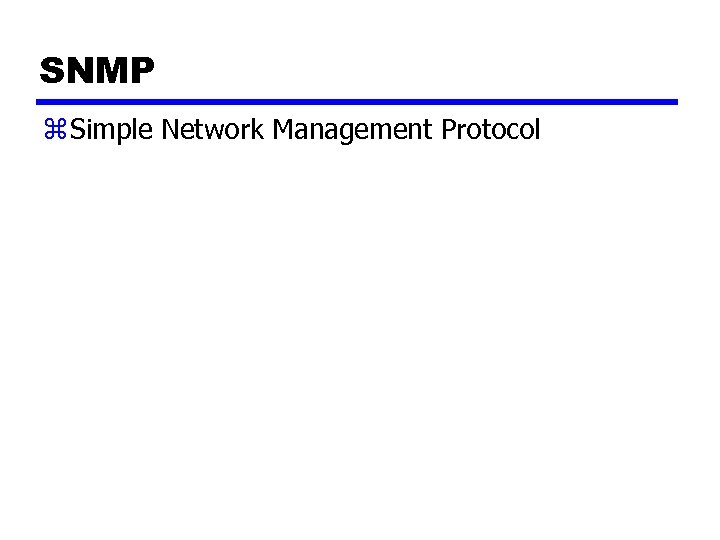 SNMP z Simple Network Management Protocol 