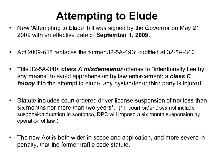 Attempting to Elude • New ‘Attempting to Elude’ bill was signed by the Governor