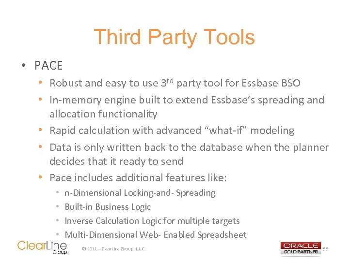 Third Party Tools • PACE • Robust and easy to use 3 rd party