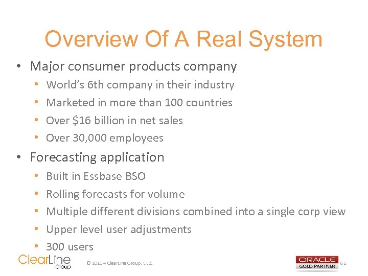 Overview Of A Real System • Major consumer products company • • World’s 6