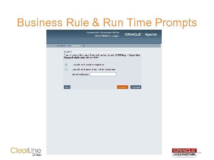 Business Rule & Run Time Prompts © 2011 – Clear. Line Group, L. L.