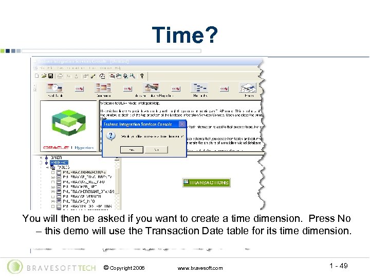 Time? You will then be asked if you want to create a time dimension.