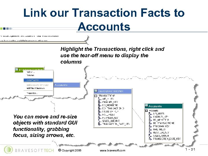 Link our Transaction Facts to Accounts Highlight the Transactions, right click and use the