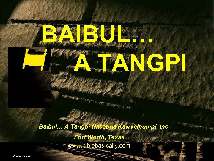 VERSION 9. 6 BETA BAIBUL… A TANGPI Baibul… A Tlangpui Rawngbawlna Lantirna, International Inc.