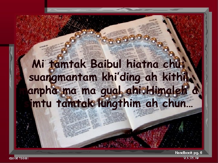 Mi tamtak Baibul hiatna chu: suangmantam khi’ding ah kithil manpha ma ma gual ahi.