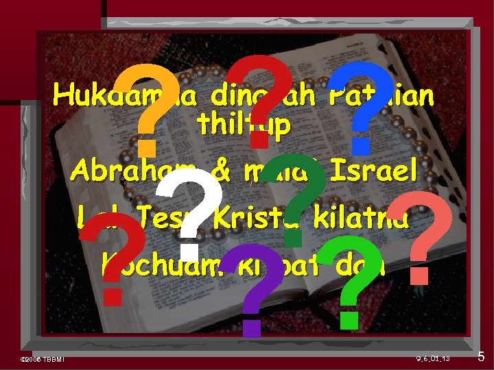 ? ? ? ? ? Hukdamna ding ah Pathian thiltup Abraham & malai Israel