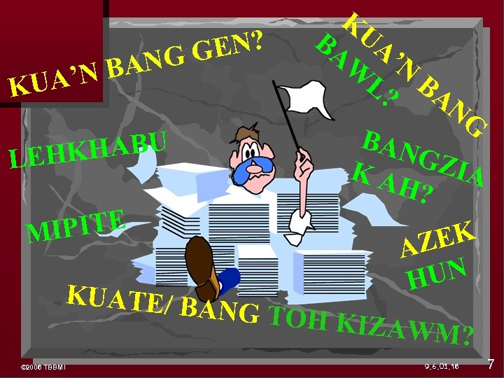 KUA EN? NG G N BA ’ KU BA A W ’N L? BA