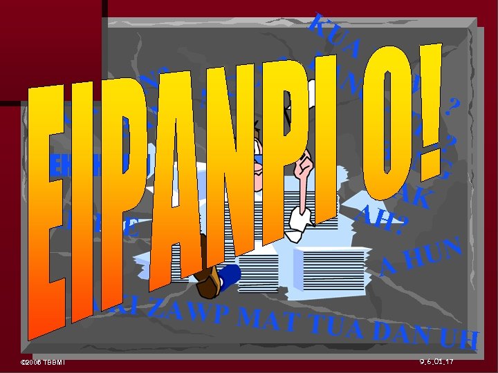 KU A BA BA N? NG WL ? E EN A G AT ?