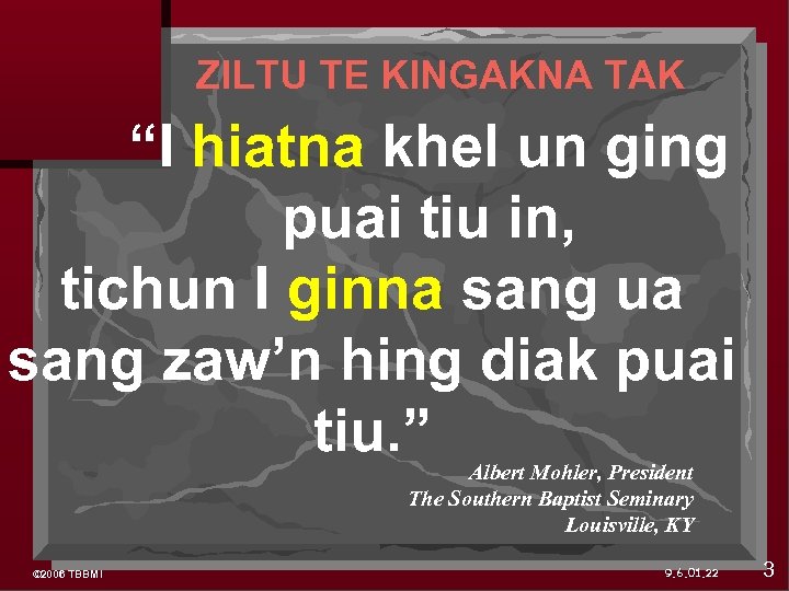 ZILTU TE KINGAKNA TAK “I hiatna khel un ging puai tiu in, tichun I