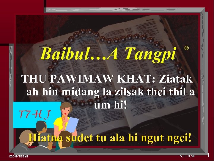 Baibul…A Tangpi ® THU PAWIMAW KHAT: Ziatak ah hin midang la zilsak thei thil