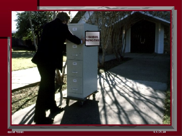 I BAIBUL SUNGTHU © 2006 TBBMI 9. 6. 01. 29 