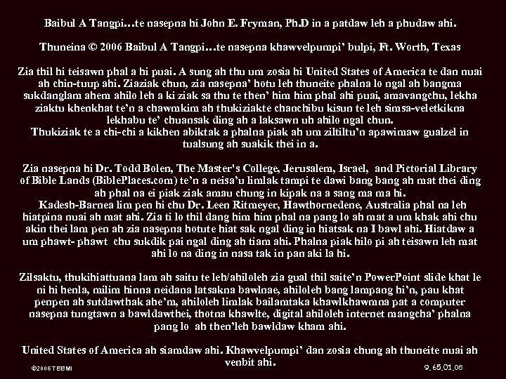 Baibul A Tangpi…te nasepna hi John E. Fryman, Ph. D in a patdaw leh