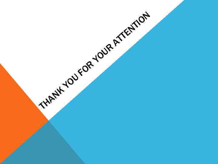 ON TI EN T TH NK A OU Y R FO Y UR O