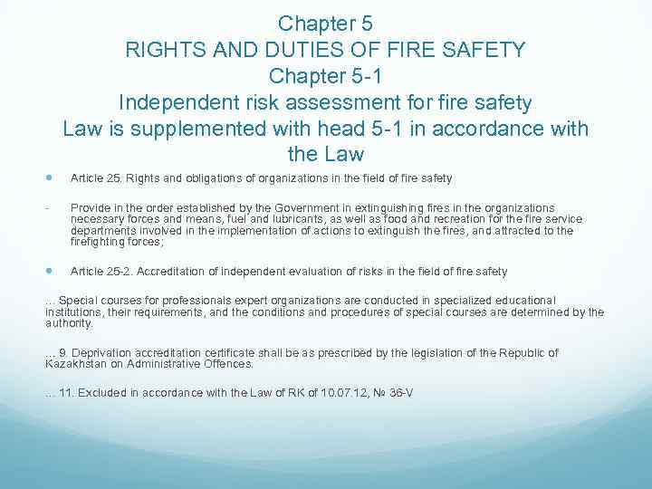 Chapter 5 RIGHTS AND DUTIES OF FIRE SAFETY Chapter 5 -1 Independent risk assessment