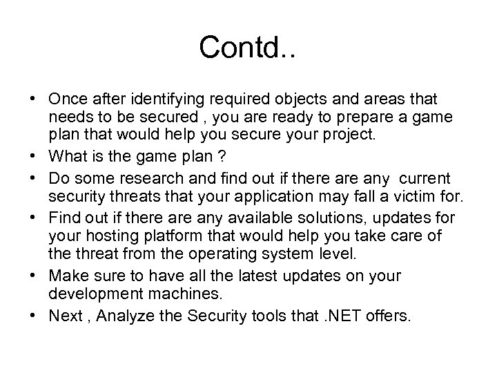 Contd. . • Once after identifying required objects and areas that needs to be