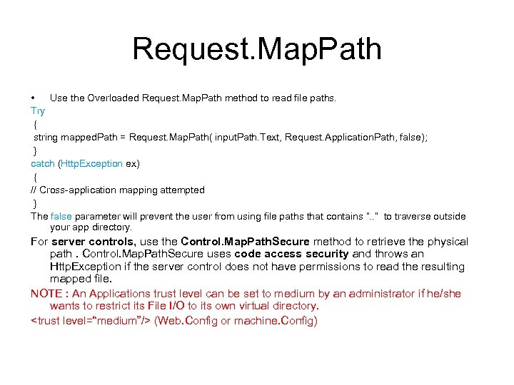 Request. Map. Path • Use the Overloaded Request. Map. Path method to read file