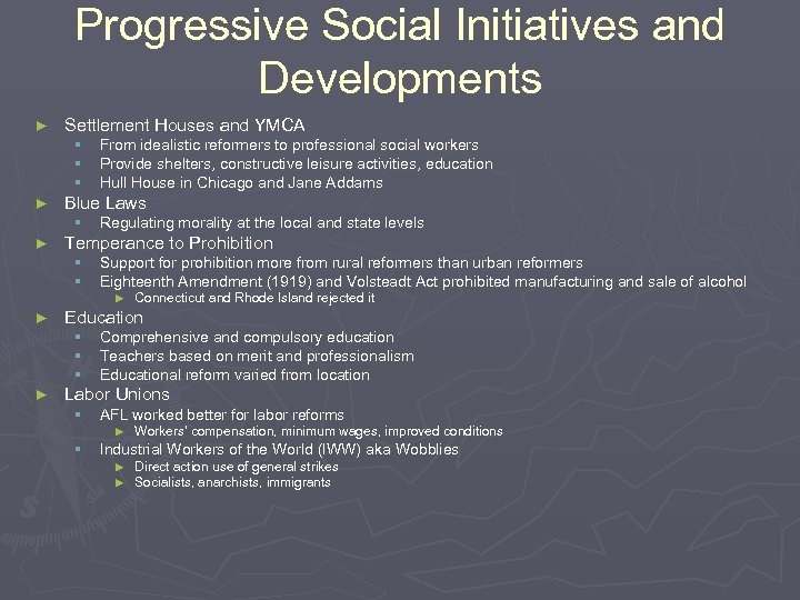 Progressive Social Initiatives and Developments ► Settlement Houses and YMCA § § § ►