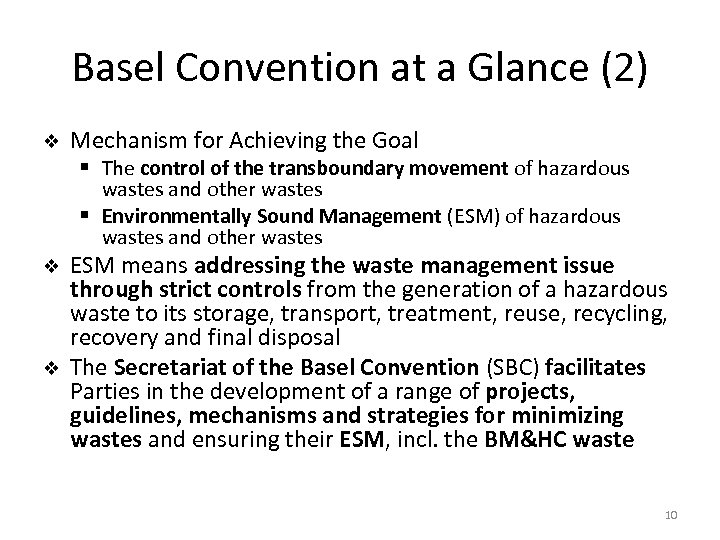 Basel Convention at a Glance (2) v Mechanism for Achieving the Goal § The