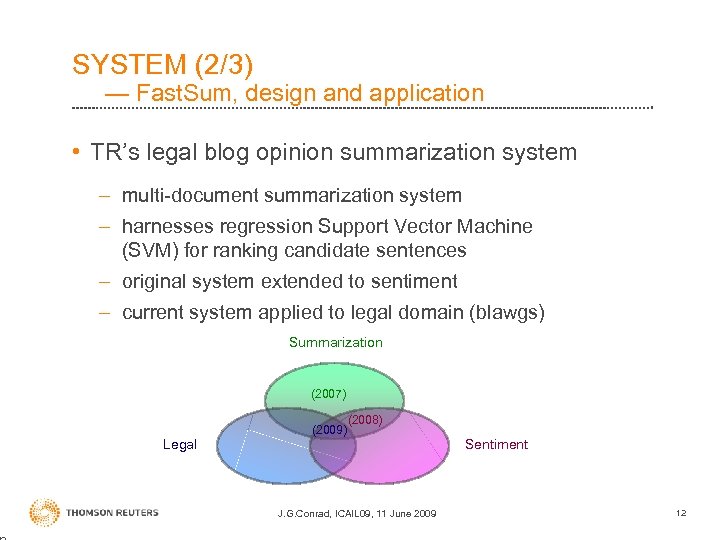 SYSTEM (2/3) — Fast. Sum, design and application • TR’s legal blog opinion summarization