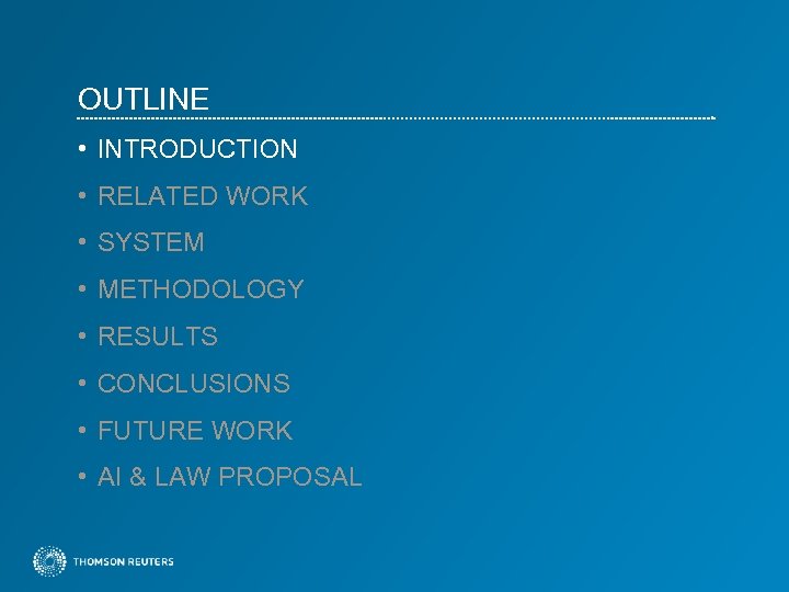 OUTLINE • INTRODUCTION • RELATED WORK • SYSTEM • METHODOLOGY • RESULTS • CONCLUSIONS