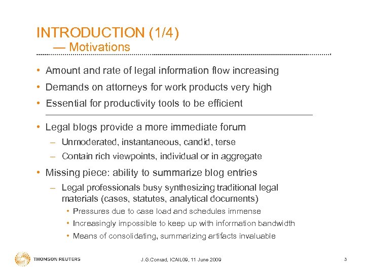 INTRODUCTION (1/4) — Motivations • Amount and rate of legal information flow increasing •