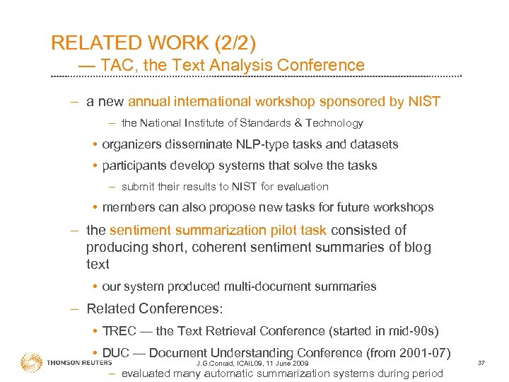 RELATED WORK (2/2) — TAC, the Text Analysis Conference – a new annual international