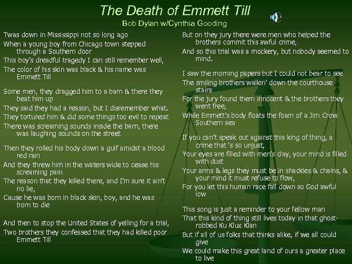 The Death of Emmett Till Bob Dylan w/Cynthia Gooding Twas down in Mississippi not
