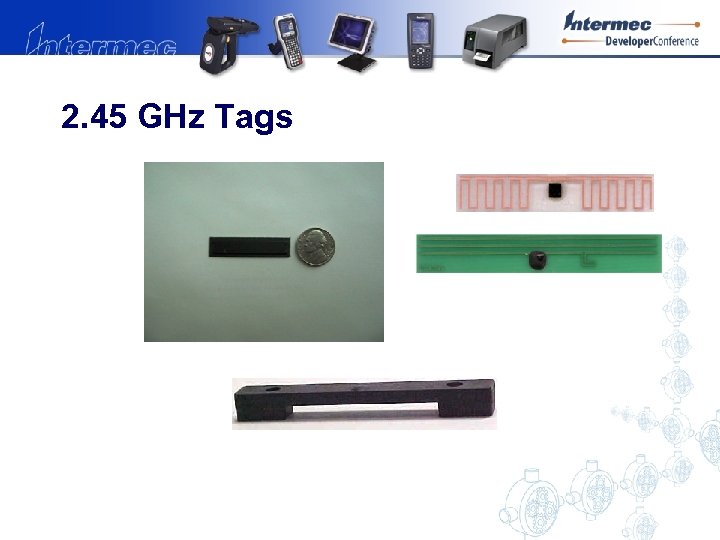 2. 45 GHz Tags 